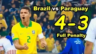 Brazil vs Paraguay (4-3) | Full Penalty Shootout | Highlights Copa America 2019