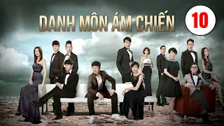 Danh Môn Ám Chiến tập 10 (tiếng Việt) | Lê Diệu Tường, Hồ Định Hân, Huỳnh Hạo Nhiên | TVB 2014