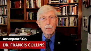 Why Is NIH Director Francis Collins Stepping Down? | Amanpour and Company