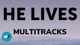 Church of The City // He Lives (MULTITRACKS)