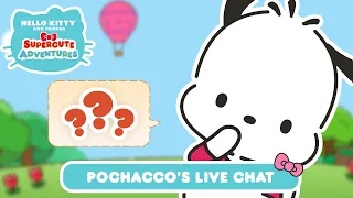 Pochacco Live Chat | Hello Kitty and Friends Supercute Adventures