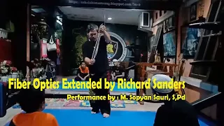 Fiber Optics Extended by Richard Sanders, Perform by M. Sopyan Sauri