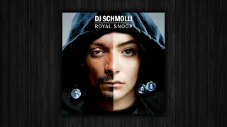 DJ Schmolli - Royal Snoop