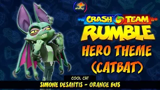 Crash Team Rumble OST - Hero Theme (Catbat) & TPM #5