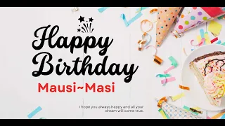 Mausi Happy Birthday | Masi Happy Birthday | Happy Birthday Song | Happy Birthday Reel | #ad4beloved