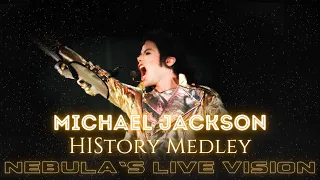 Michael Jackson - HIStory Medley | Nebula's Live Vision