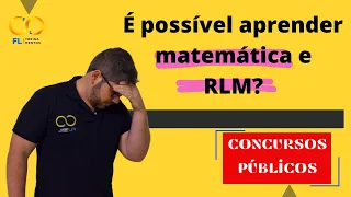 É Possível Aprender Matemática e RLM Para Concursos?
