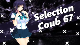 Selection of Coubs #67 I amv I anime I mycoubs I anime amv