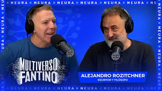 Multiverso Fantino | con Alejandro Rozitchner (escritor y filósofo) - 10/05