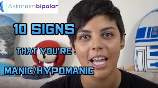 10 Signs That You're Manic/Hypomanic