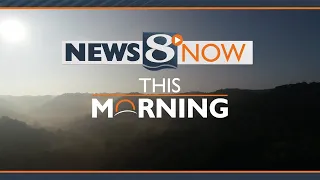 News 8 Now This Morning - 5/13/2024