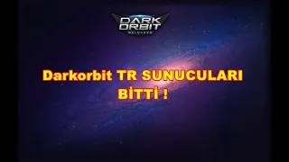 Darkorbit TR Sunucuları Bitti !