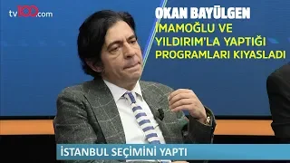 Okan Bayülgen Binali Yıldırım ve Ekrem İmamoğlu'yla yaptığı programları kıyasladı