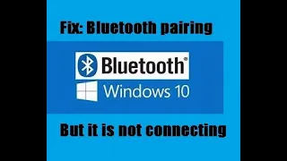 Fix: Bluetooth pairing, but it is not connecting problem in Windows 10