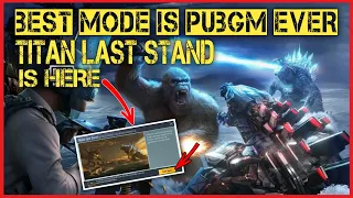 TITAN LAST STAND PUBG MOBILE BEST MODE EVER | GODZILLA + KONG +MECHAGODZILLA FIGHTING !!! SN GAMES