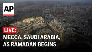 Ramadan LIVE: First day of the Islamic holy month in Mecca, Saudi Arabia