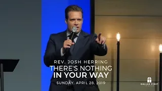 Rev. Josh Herring - There's Nothing In Your Way