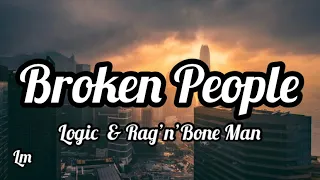 Logic & Rag’n’Bone Man - Broken People (Lyrics)