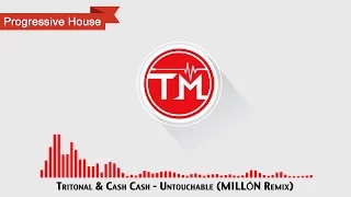 Tritonal & Cash Cash - Untouchable (MILLÓN Remix)