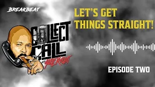 Collect Call With Suge Knight, Episode 2: Let's Get Things Straight!