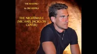 The Pianist And The Orchestra - The Nightmare (Michael Jackson - Morphine Cover)