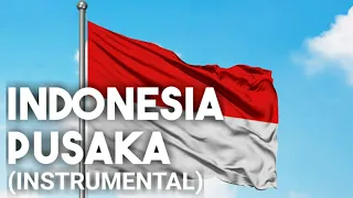 INDONESIA PUSAKA - INSTRUMENTAL