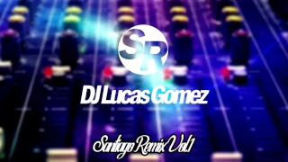 Lucas Gomez Ft Antonio Rios - Amor, Amor - (Los Pibes La Mano Arriba) - Santiago Remix Vol.1