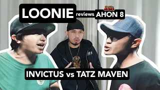 LOONIE | BREAK IT DOWN: Rap Battle Review E211 | AHON 8: INVICTUS vs TATZ MAVEN