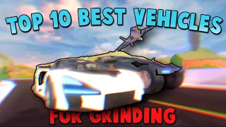 The Top 10 Best Vehicles For Grinding In Roblox Jailbreak 2023!