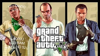 TESTANDO GTA V PC FRACO I3 6006U 8GB RAM INTEL HD 520