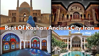 Iran Ancient City Kashan 4K Walking Tour Of Best Places To Visit | January 2024