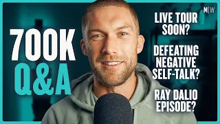 700k Q&A - Self-Talk, Live Tour & Ray Dalio