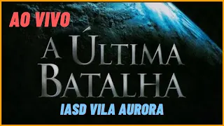 A ÚLTIMA BATALHA - FILME COMPLETO | IASD Vila Aurora