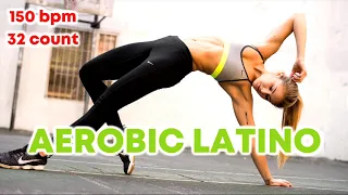 Aerobic Latino Nonstop Hits for Fitness & Workout 150 Bpm / 32 Coun