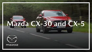 The Mazda CX-30 and CX-5 | Drive Together