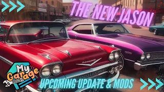 My Garage Upcoming Update - The Jason & quick look at some mods