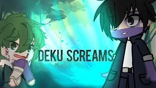 Deku screams || Slight bakudeku || PetuniaBlu