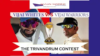 VIJAI WHITES VS VIJAI WARRIORS || Day 1 || TRIVANDRUM CONTEST 2024