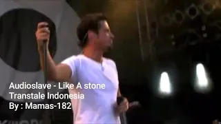 Audioslave - Like a stone Lyric & Translate Bahasa Indonesia By : Mamas-182