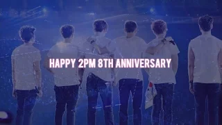 Happy 2PM 8th anniversary {fmv}