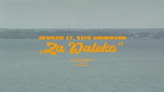 Mrozu feat. Vito Bambino - Za daleko (Official video)