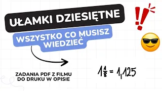 ✨Ułamki dziesiętne - wszystko, co musisz wiedzieć✨