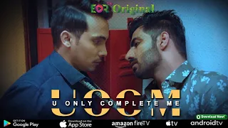 U Only Complete Me- Gay Web Series | Indian Romantic Love Story | EORTV Media