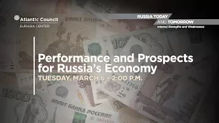 Performance and Prospects for Russia’s Economy