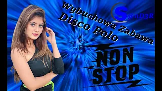 Wybuchowa Zabawa Disco Polo  - Muzyka Non Stop (( Mixed by $@nD3R )) 2021