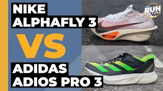 Nike Alphafly 3 Vs Adidas Adios Pro 3 | Which super shoe gets our vote?