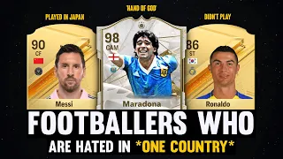 FOOTBALLERS Who Are HATED In ONE COUNTRY! 🥺💔 | FT. Maradona, Messi, Ronaldo...