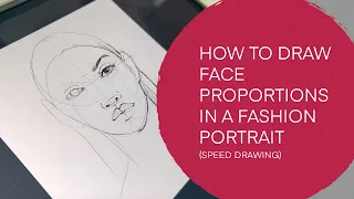 How to draw face proportions in a fashion portrait (speed drawing)