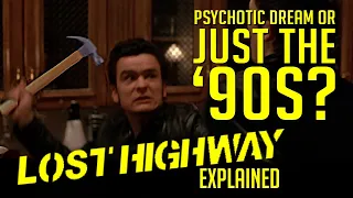 "Lost Highway" Explained. The Rules of the Road.