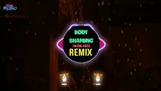 BODY SHAMING 越南鼓 (DJ AM Remix Tiktok 2023 DJ抖音版) - Choco || Hot Tiktok Douyin